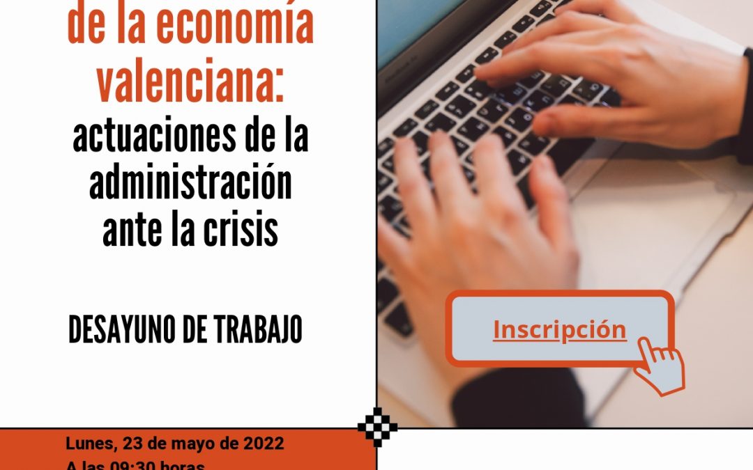 Desayuno de trabajo: Las perspectivas de la economía valenciana: actuaciones de la administración ante la crisis